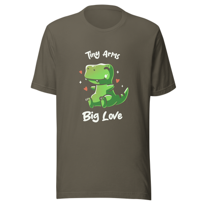 An adorable T-Rex appears in the center, with its short arms and cute smile. This design plays with the contrast between the dinosaur's ferocity and the phrase "Tiny arms, big love," delivering humor and affection. Perfect for those who love geeky, fun, and personality-filled prints, especially dinosaur fans and those with a soft heart.