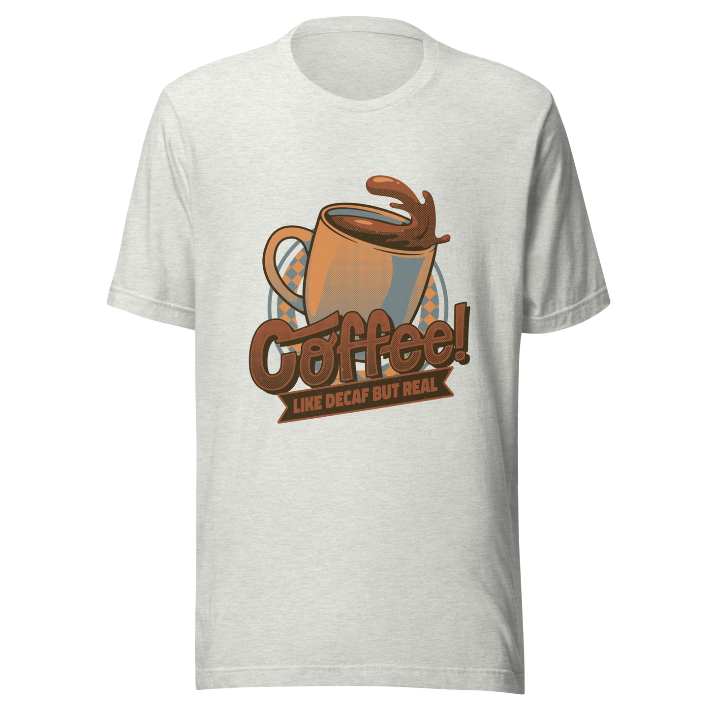 A tilted coffee cup paired with the lettering ‘COFFEE! Like Decaf But Real’. A bold and humorous design made for true coffee lovers who take their caffeine seriously. Perfect as a gift for baristas, caffeine addicts and anyone who believes real coffee is never decaf.