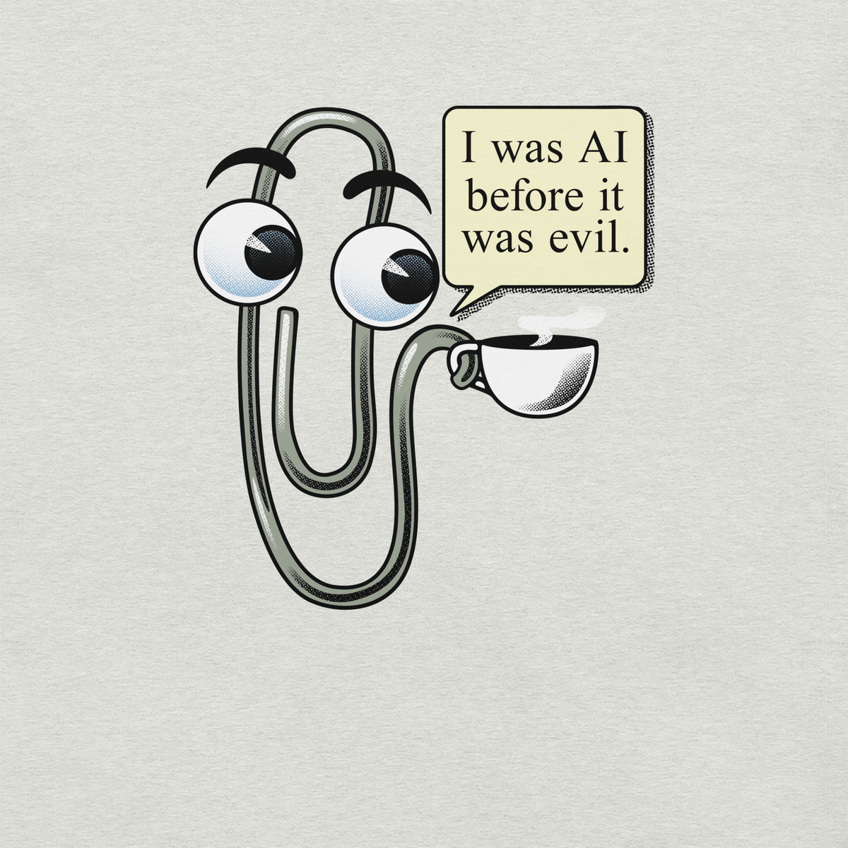 The famous Clippy, the iconic paperclip saying “I WAS AI BEFORE IT WAS EVIL”. The little paperclip that was always there to help—or at least try to. The perfect gift to declare your love with a hint of nostalgia for those who remember the late Clippy.
