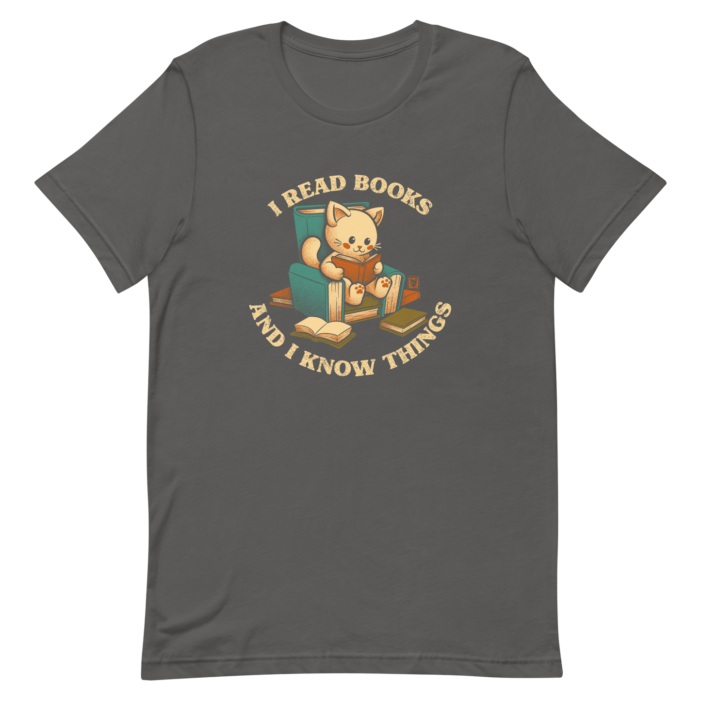 An adorable cat is sitting on a stack of books encircled by the sentence "I READ BOOKS AND I KNOW THINGS". Perfect for book lovers, this design combines wit and cuteness, making it a great choice for those who love reading and cats.