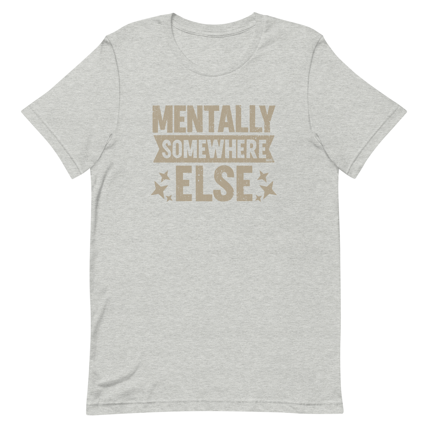 Distressed vintage-style text graphic displaying the phrase “Mentally Somewhere Else,” decorated with scattered star icons and a bold, textured font.