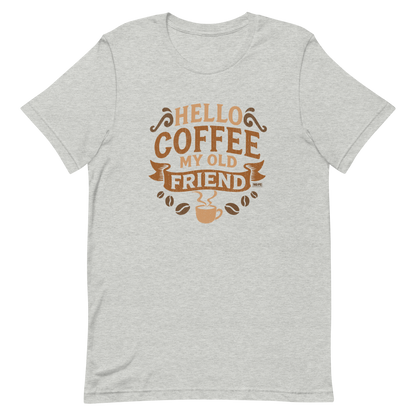 Vintage-style graphic featuring the phrase “Hello Coffee My Old Friend” in bold brown lettering, surrounded by decorative flourishes, coffee beans, and a steaming coffee cup.