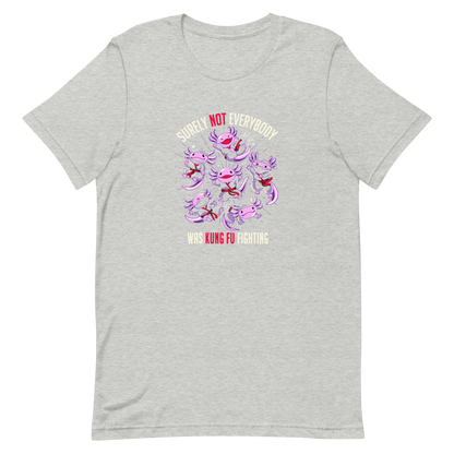 Several axolotls dressed as ninjas, each in different poses, with the words "Surely not everyone was kung fu fighting" written around them. This design combines cuteness and martial arts in a fun and unique scene. Ideal for oxolotl fans, Japanese culture lovers, and those who enjoy fun and original prints.