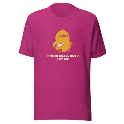 A duck holds a shiny knife with a blank stare and above the phrase “Thou Shall Not Try Me Funny Duck”. This design mixes dark humor and cuteness in the most unexpected way. Perfect for those who love ducks, sarcastic jokes and edgy humor.