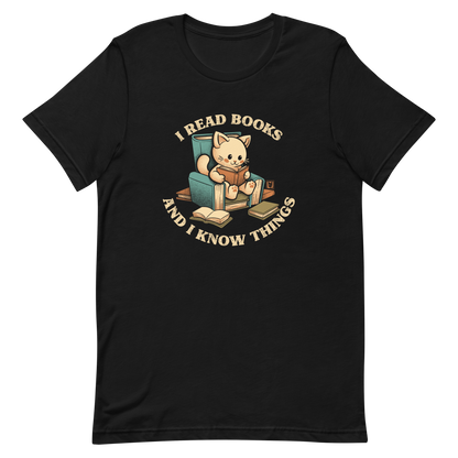 An adorable cat is sitting on a stack of books encircled by the sentence "I READ BOOKS AND I KNOW THINGS". Perfect for book lovers, this design combines wit and cuteness, making it a great choice for those who love reading and cats.