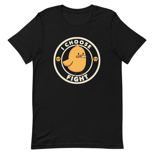 A cute, cartoonish yellow chick stands confidently with a determined look, holding a small knife in its beak. The text 'I CHOOSE FIGHT' encircles the chick, and two small skulls flank the image, adding a humorous, rebellious touch.