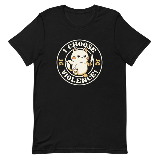 The image features a cute, cartoon-style cat holding a knife in one hand, while standing with an assertive expression. The phrase 'I CHOOSE VIOLENCE!' surrounds the cat in a circular layout. Two small cat skull and crossbones illustrations flank either side of the cat. The design combines elements of cuteness and aggression, creating a humorous and ironic vibe.