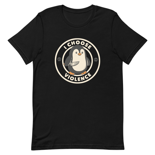 A cute cartoon penguin holding a knife stands in the center of a circular emblem. Surrounding the penguin are the words 'I CHOOSE VIOLENCE' with two small skull icons on both sides. The design is playful yet ironic, blending adorableness with a hint of dark humor.