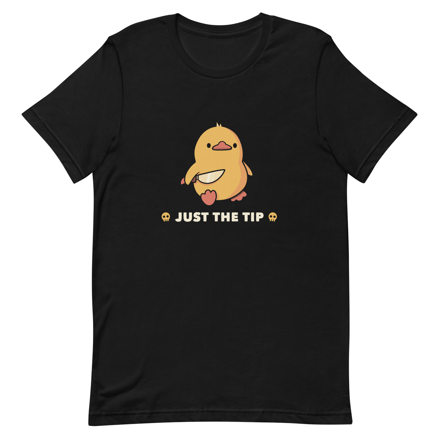 A duckling holds a shiny knife with a blank stare and above the phrase “Just the Tip”. This design mixes dark humor and cuteness in the most unexpected way. Perfect for those who love ducks, sarcastic jokes and edgy humor.