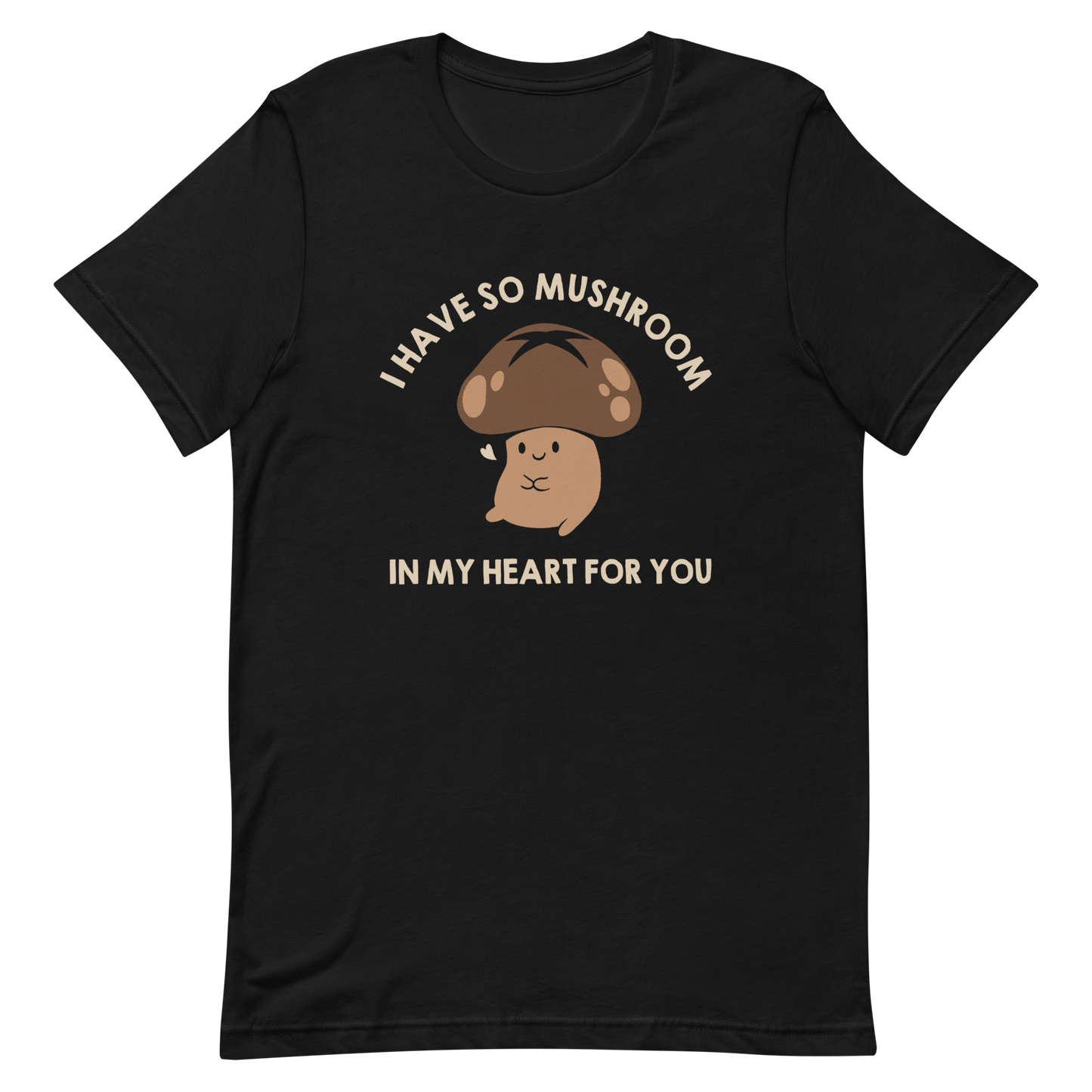 A chubby mushroom with a big smile and a tiny heart sits happily under the phrase “I have so mushroom in my heart for you”. This playful pun combines cuteness and affection in the most charming way possible. Perfect for nature lovers, pun fans, and anyone who enjoys a touch of adorable humor.