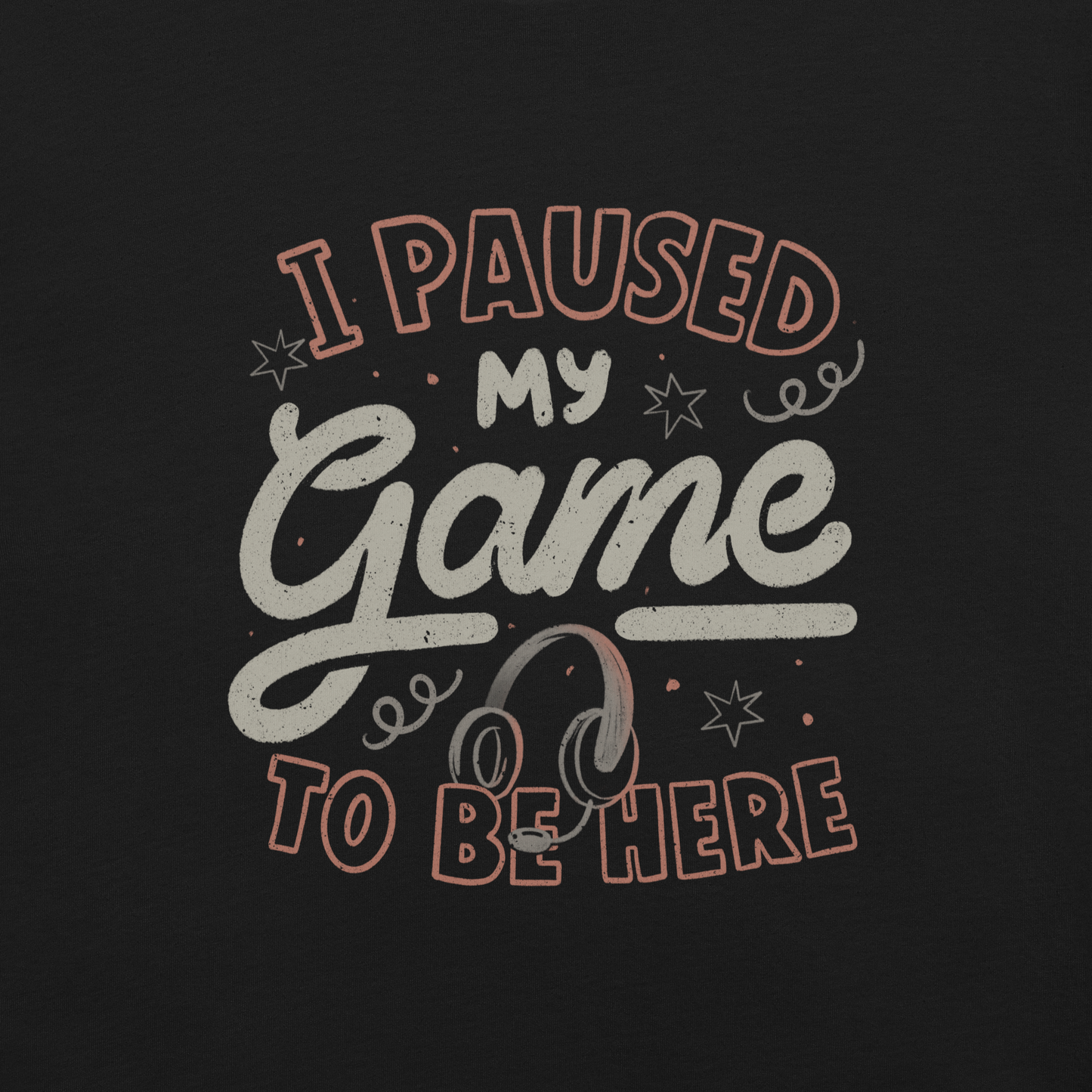 This design features the phrase “I Paused My Game To Be Here” in a bold vintage-style lettering with a headset illustration. It perfectly captures the eternal struggle between gaming and social life with a touch of humor. Ideal for gamers, streamers, and anyone who’d rather be playing.