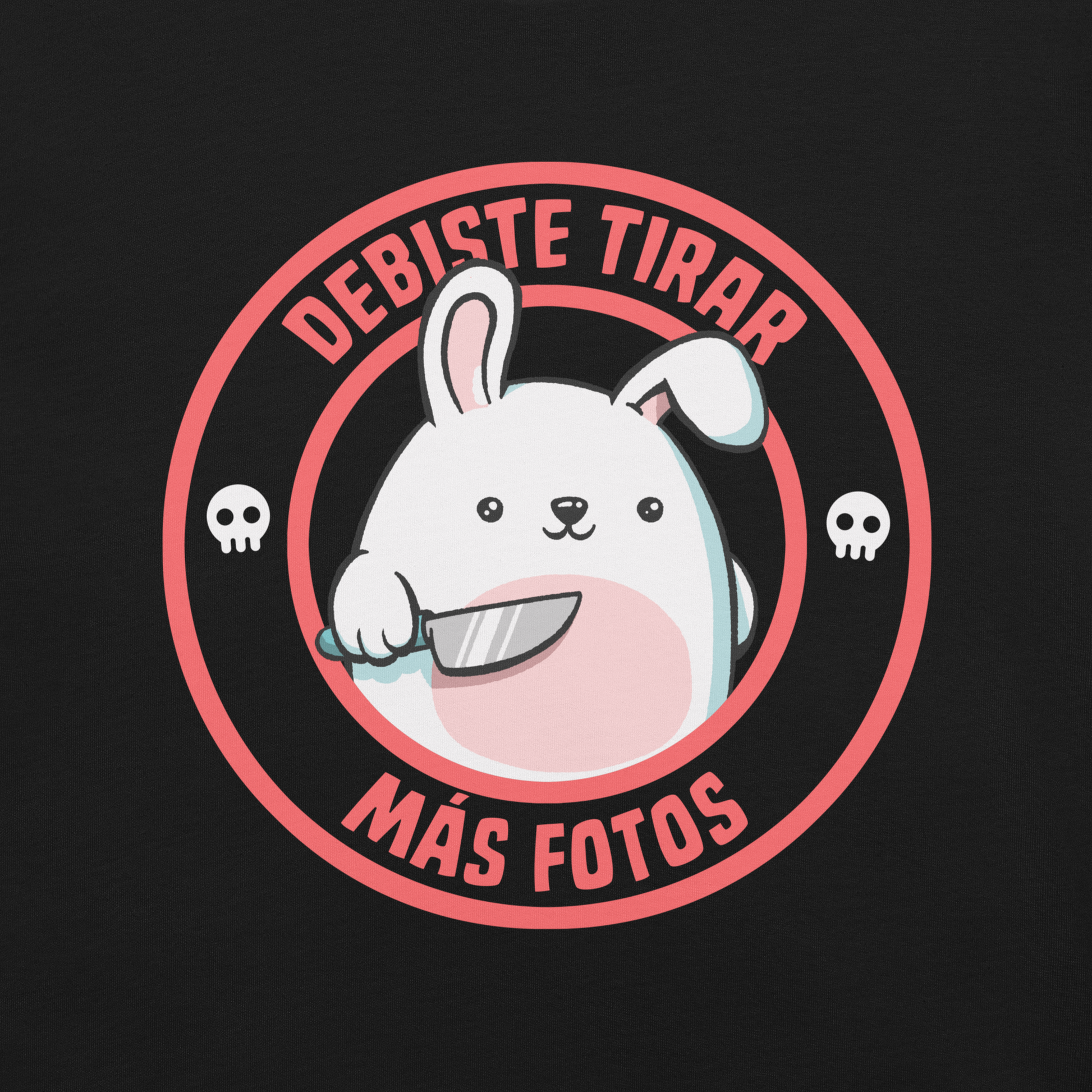 A cute white cartoon bunny with a pink belly stands holding a large kitchen knife in one paw. Surrounding the bunny is a red circular border with the words 'DEBISTE TIRAR MÁS FOTOS'. Small skull icons are on either side of the circle. The overall tone is a mix of adorable and ironic humor.