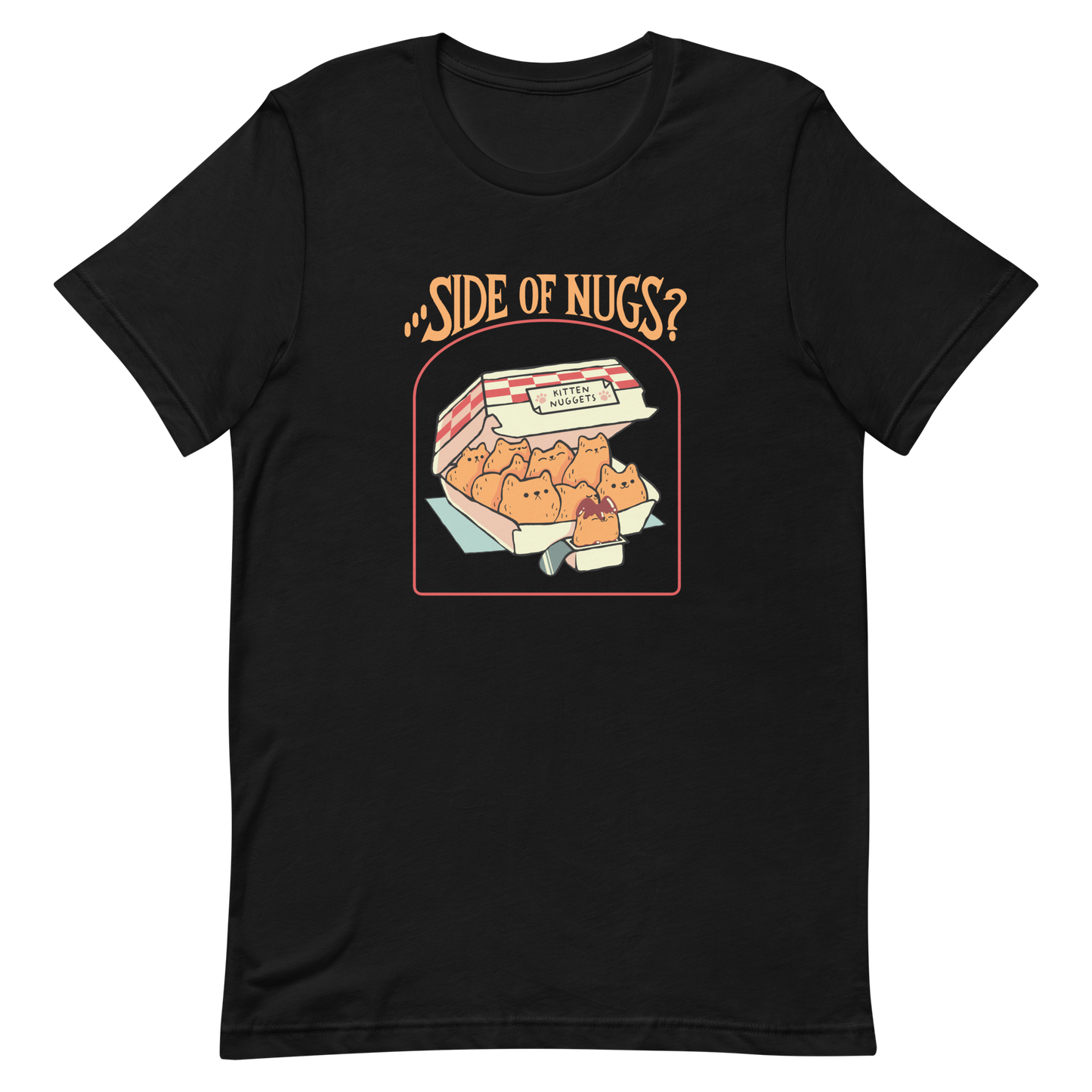 A box of cute, cat-shaped chicken nuggets, with the text "side of nugs?" on top. A work of art that blends humor, kittens, and fast food.