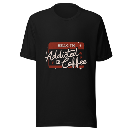 A vintage badge in shades of red with the phrase "Hello, I'm Addicted to 
Coffee" in stylized typography. This design celebrates the passion for coffee 
with a touch of humor. Perfect for coffee lovers, baristas, and everyone who only functions after the first cup.
