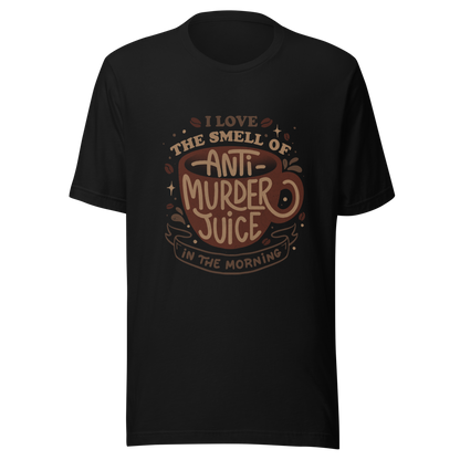 The artwork features a stylized mug in earthy tones with the lettering "I love the smell of anti-murder juice in the morning", creating a strong and well-defined visual. The art transforms coffee into the famous "anti-murder juice", playfully referencing the acidic humor of those who only function after caffeine. Ideal for coffee lovers, those who appreciate retro design, expressive lettering, and humorous prints.