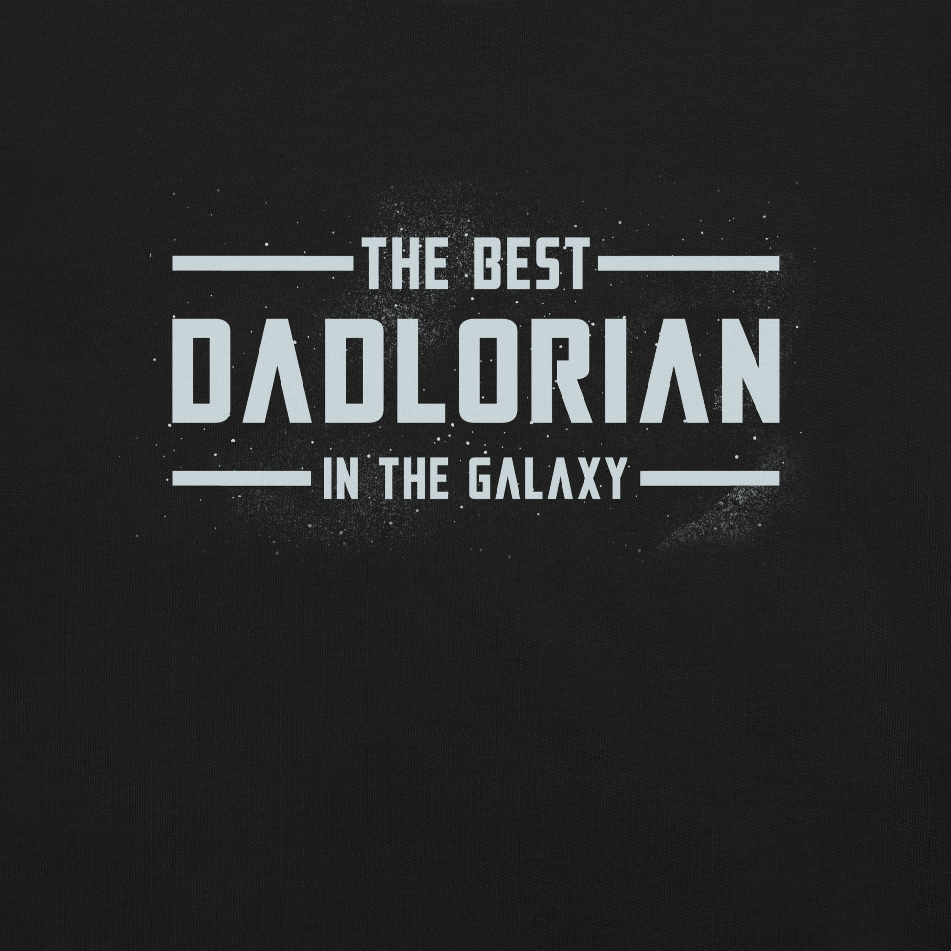 A typography-style artwork featuring the phrase “The Best DadLorian in The Galaxy” surrounded by small stars. Inspired by sci-fi adventures and galactic themes, the design combines humor and fandom in a fun tribute perfect for dads who are the true heroes of the universe.