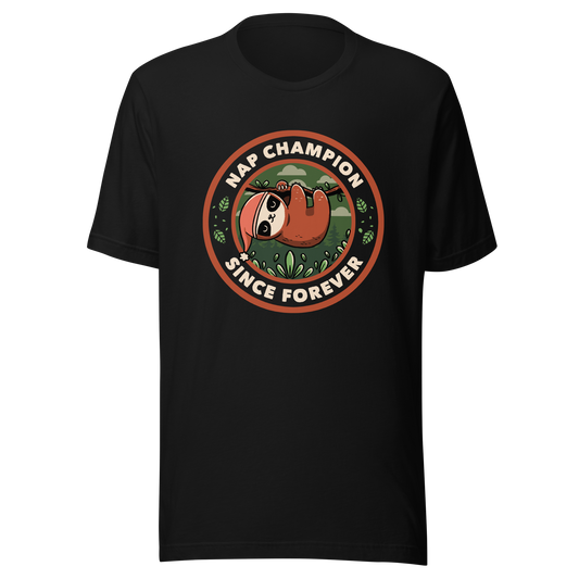 A cute illustration of a sloth wearing a cap, hanging from a branch as if taking a nap. Around him the phrase "Nap Champion Since Forever". This is a perfect gift for everyone who loves to nap or loves sloths.
