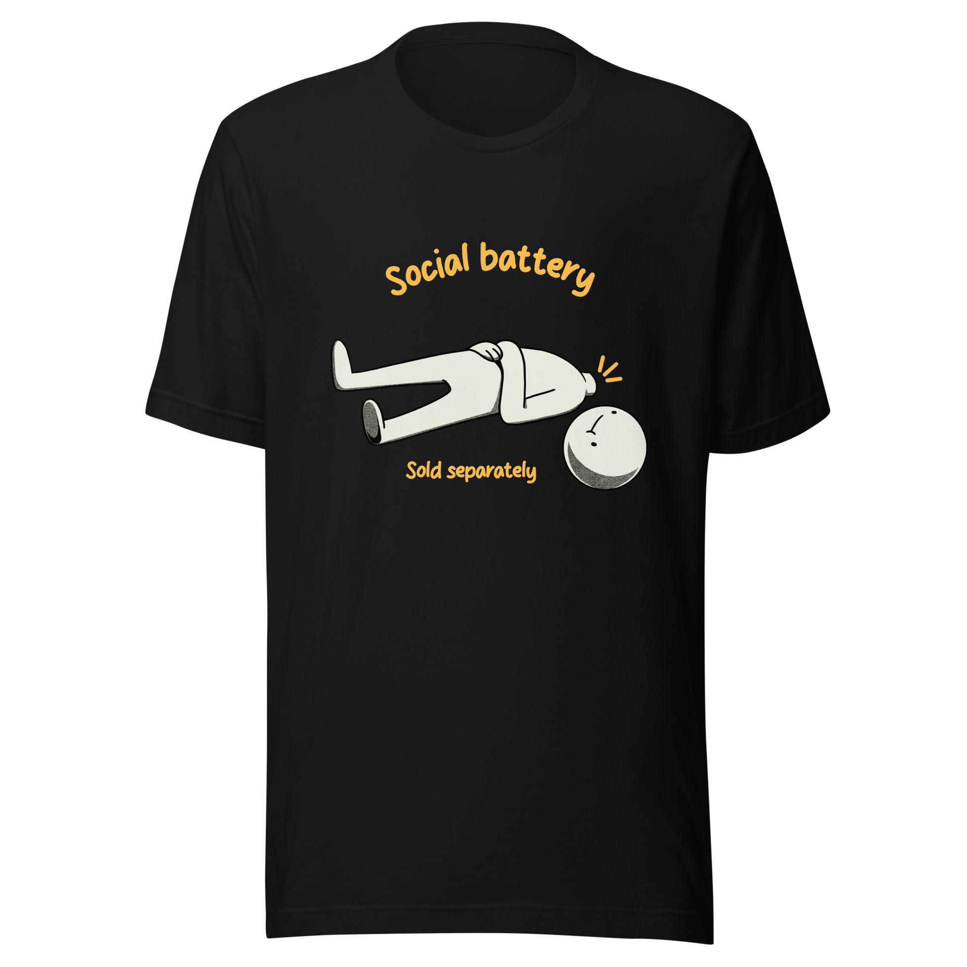 A cute character lying on the ground with their head separated from their body, paired with the phrase “Social Battery Sold Separately”. This humorous design captures the feeling of having no energy left for social interaction. Perfect for introverts and anyone who needs time alone to recharge, it’s a relatable and playful reminder that not everyone comes with a full social battery.