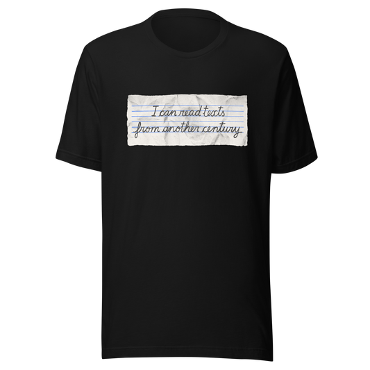 A minimalist artwork featuring handwritten lettering on crumpled, vintage notebook-style paper. The phrase “I can read texts from another century” blends nostalgia and ironic humour, making it perfect for book lovers, history enthusiasts, and literary nerds.