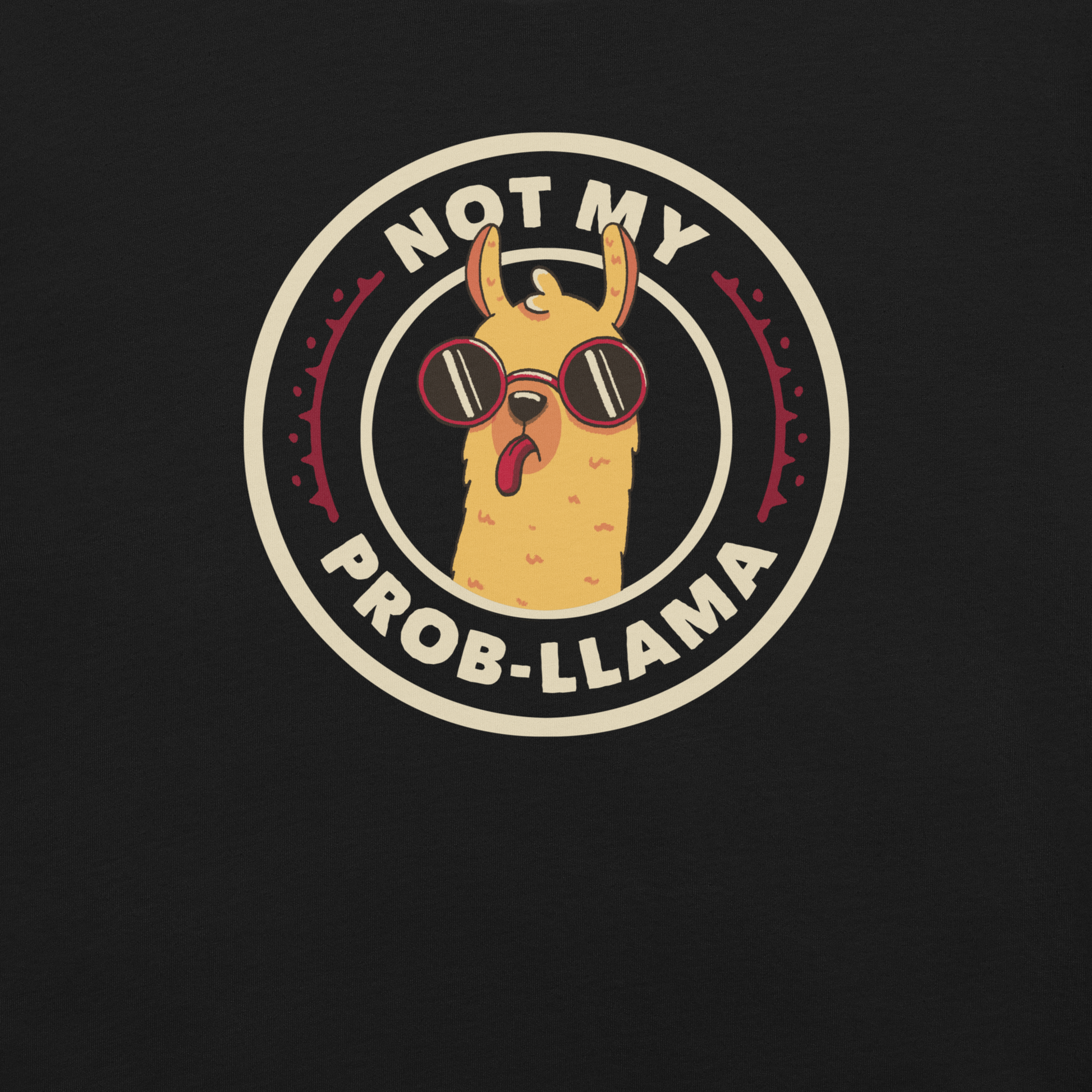 A delightful stamp-style illustration featuring a playful llama wearing sunglasses and sticking out its tongue. Framing the image is the witty phrase “Not My Prob-Llama,” adding a humorous twist to the llama’s carefree attitude. Fun, lighthearted, and full of personality, this artwork is perfect for anyone who loves llamas and enjoys a touch of sarcastic humor.