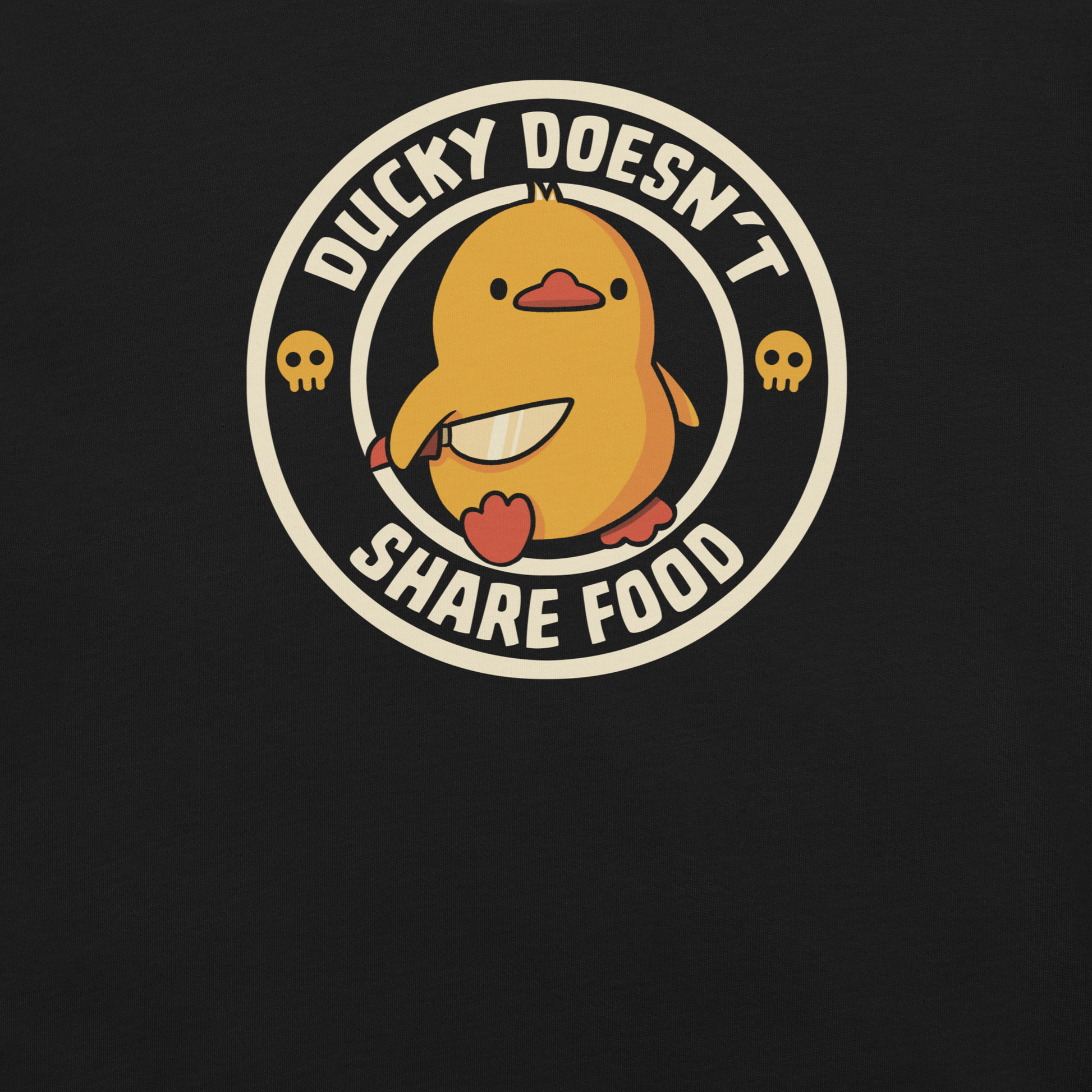 A cute yellow duck holding a small knife, paired with the phrase “Ducky Doesn’t Share Food”. A funny and sarcastic design that contrasts adorable looks with an aggressive, food-protective duck attitude.