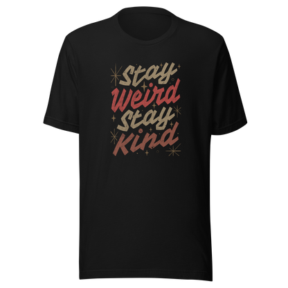 A bold typography design featuring the phrase “Stay Weird Stay Kind” in warm shades of brown and red. A simple yet striking piece that celebrates individuality and kindness with personality and charm.