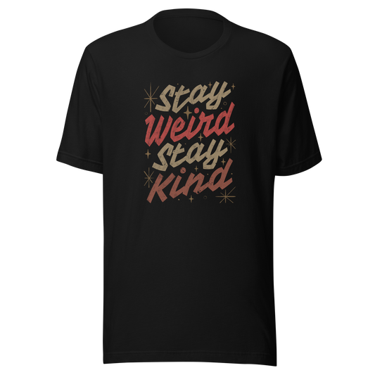A bold typography design featuring the phrase “Stay Weird Stay Kind” in warm shades of brown and red. A simple yet striking piece that celebrates individuality and kindness with personality and charm.
