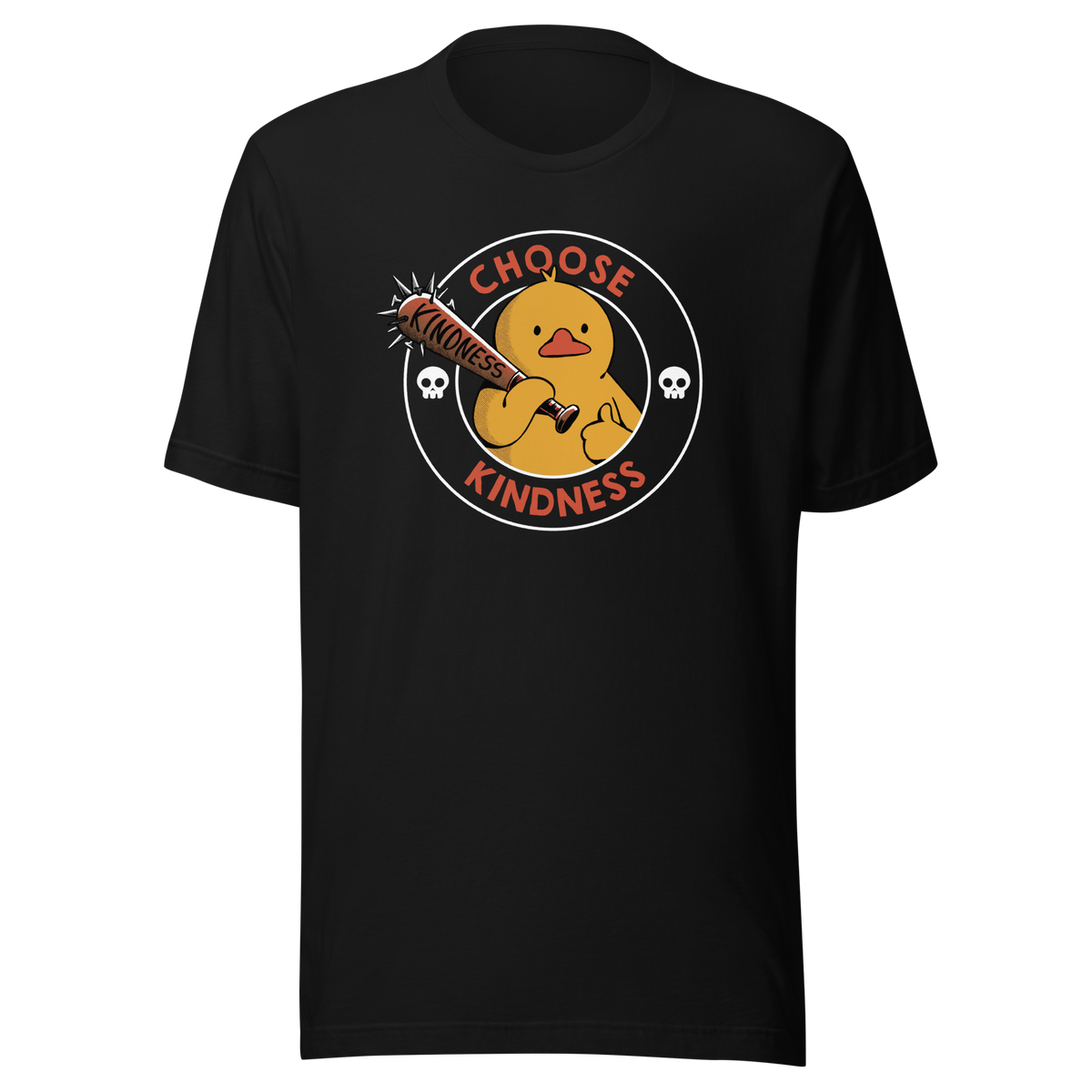 A tough-looking duck holds a spiked bat labeled “Kindness”, giving a thumbs up while surrounded by the phrase “Choose Kindness”. This bold design delivers a chaotic yet wholesome message: choose kindness — or else. Ideal for fans of dark humor, ducks with attitude, and ironic motivational vibes.