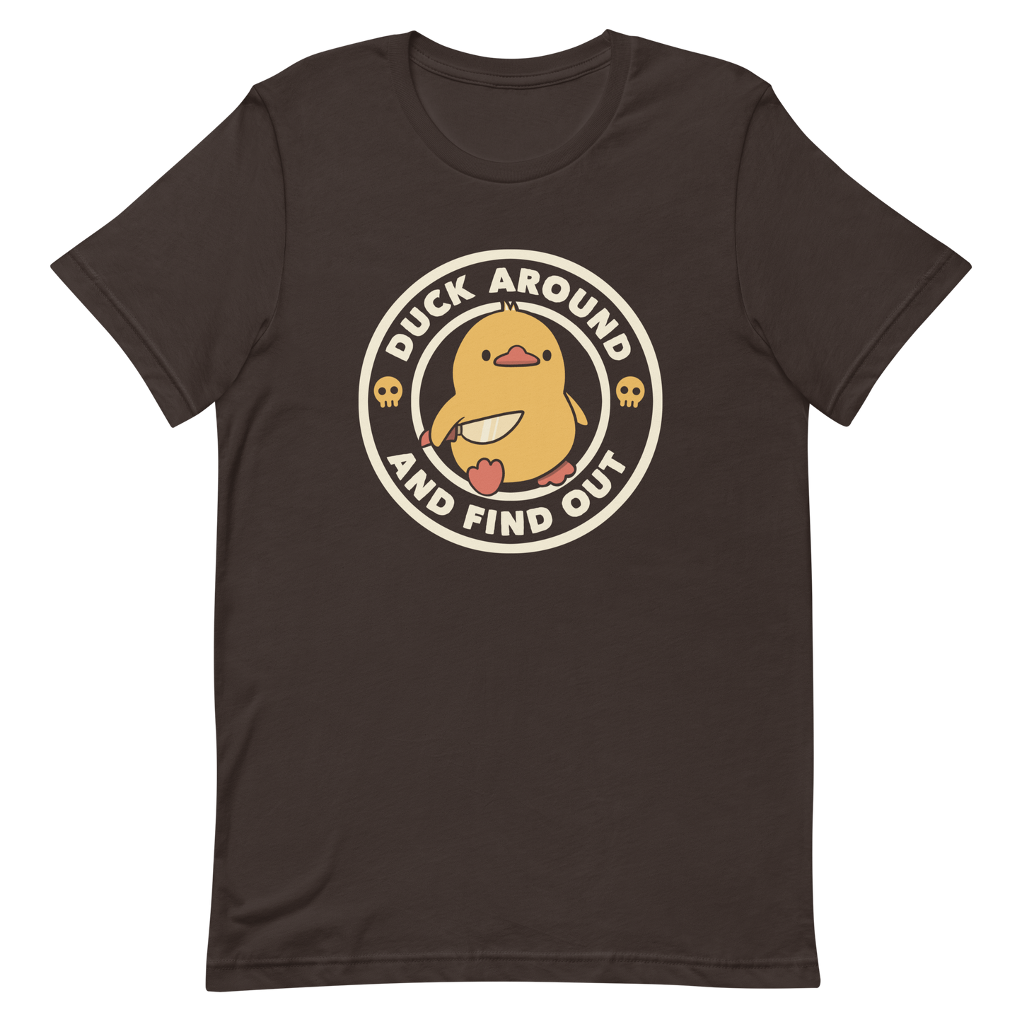 A cute yellow duck holding a small knife, around it the text "Duck Around And Find Out". An art that mixes humor with the temperament of ducks.