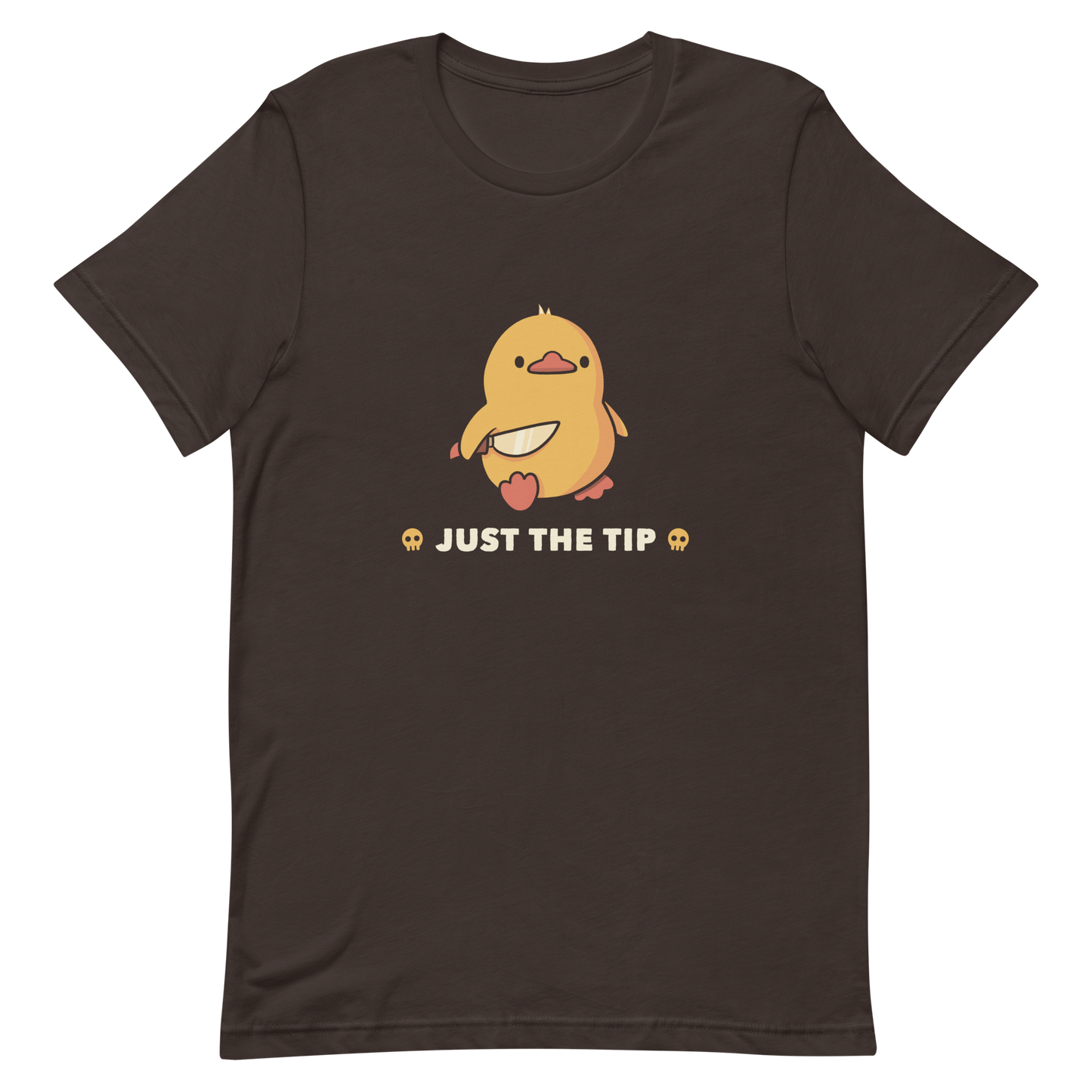A duckling holds a shiny knife with a blank stare and above the phrase “Just the Tip”. This design mixes dark humor and cuteness in the most unexpected way. Perfect for those who love ducks, sarcastic jokes and edgy humor.