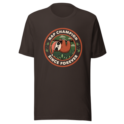 A cute illustration of a sloth wearing a cap, hanging from a branch as if taking a nap. Around him the phrase "Nap Champion Since Forever". This is a perfect gift for everyone who loves to nap or loves sloths.