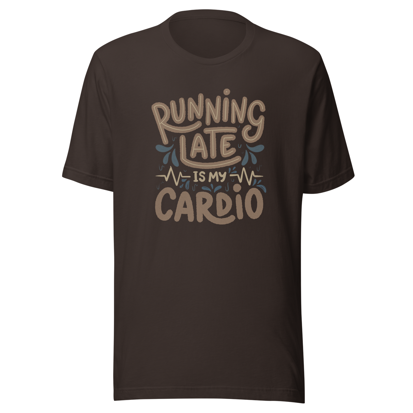 A playful hand-lettered typography design featuring the phrase “Running Late Is My Cardio,” with heartbeat lines and dynamic accents on the background. The artwork jokes that being late is the only form of exercise, poking fun at rushed mornings and chaotic routines with lighthearted humor. Ideal for chronically late people and anyone who loves good humor.