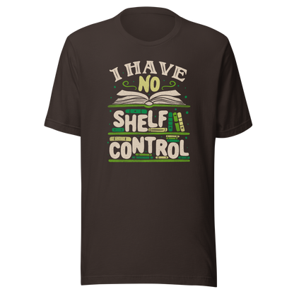 An art with a bookcase full of books and the phrase "I Have no Shelf Control". A perfect gift for anyone who is addicted to books.