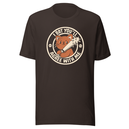 A feisty kitten grips a spiked bat with fierce determination, paired with the phrase "I Bat You'll Agree With Me". A bold and playful design that blends cute and chaotic energy, perfect for cat lovers with a sharp sense of humor and a taste for witty wordplay.