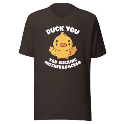A cute yellow duckling with a mean face showing his middle fingers, next to it the phrase "Duck You, you ducking motherquacker". An art with humor for those who love ducks.