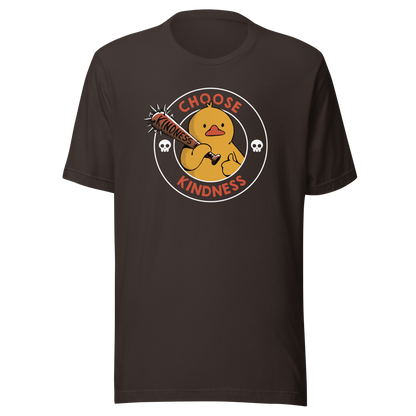 A tough-looking duck holds a spiked bat labeled “Kindness”, giving a thumbs up while surrounded by the phrase “Choose Kindness”. This bold design delivers a chaotic yet wholesome message: choose kindness — or else. Ideal for fans of dark humor, ducks with attitude, and ironic motivational vibes.