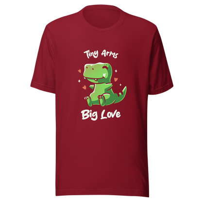 An adorable T-Rex appears in the center, with its short arms and cute smile. This design plays with the contrast between the dinosaur's ferocity and the phrase "Tiny arms, big love," delivering humor and affection. Perfect for those who love geeky, fun, and personality-filled prints, especially dinosaur fans and those with a soft heart.