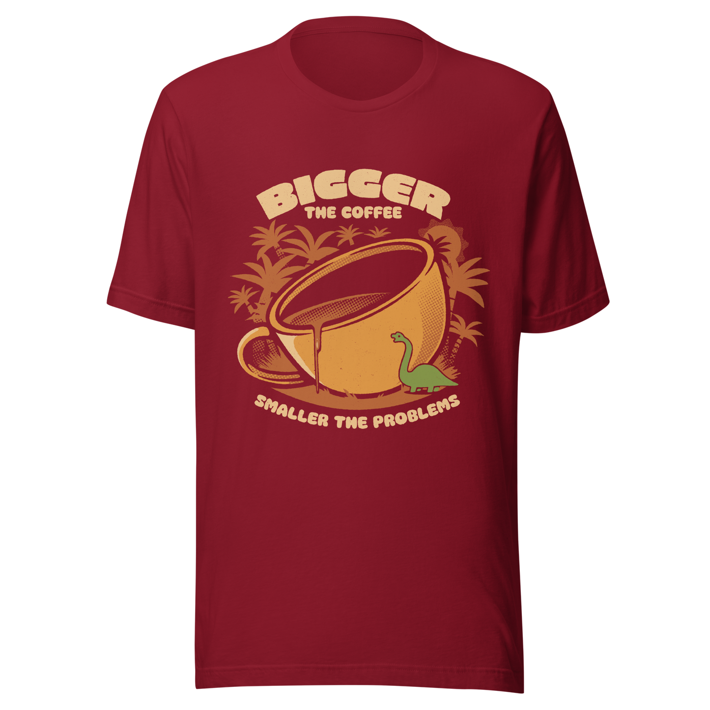 A giant retro-style coffee cup, with a little dinosaur strolling around and palm trees in the background. This design plays on the phrase "Bigger the coffee, smaller the problems," creating a cute and humorous scene about morning survival. Perfect for coffee lovers, dinosaur fans, and those who enjoy fun art.
