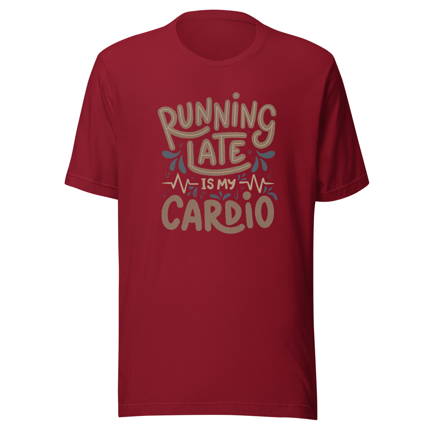 A playful hand-lettered typography design featuring the phrase “Running Late Is My Cardio,” with heartbeat lines and dynamic accents on the background. The artwork jokes that being late is the only form of exercise, poking fun at rushed mornings and chaotic routines with lighthearted humor. Ideal for chronically late people and anyone who loves good humor.