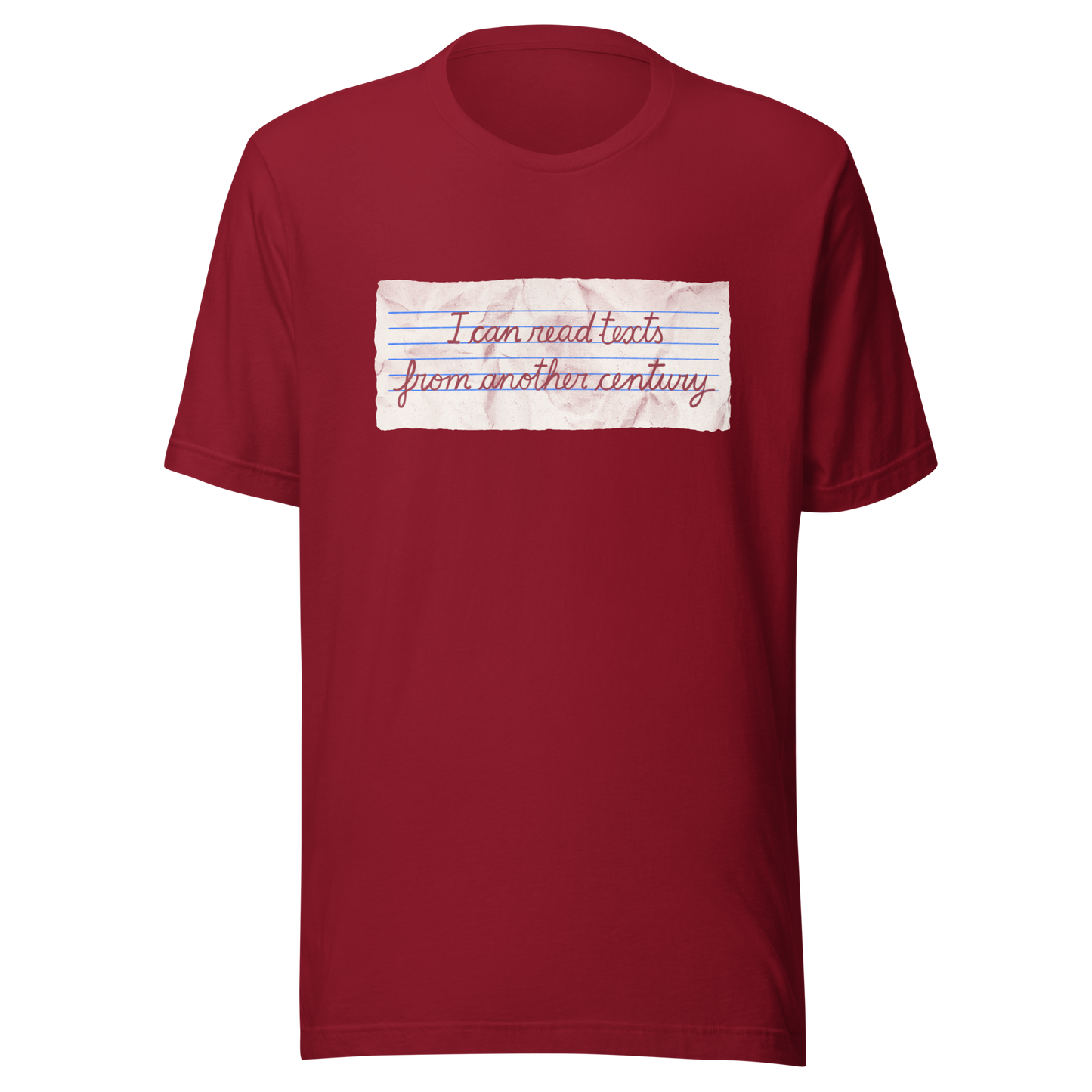 A minimalist artwork featuring handwritten lettering on crumpled, vintage notebook-style paper. The phrase “I can read texts from another century” blends nostalgia and ironic humour, making it perfect for book lovers, history enthusiasts, and literary nerds.