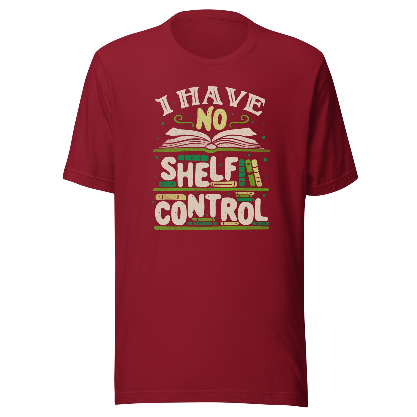 An art with a bookcase full of books and the phrase "I Have no Shelf Control". A perfect gift for anyone who is addicted to books.