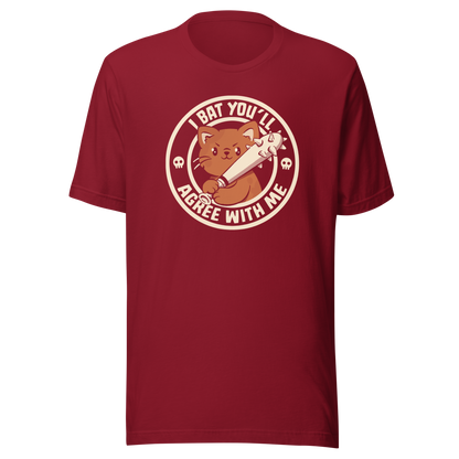 A feisty kitten grips a spiked bat with fierce determination, paired with the phrase "I Bat You'll Agree With Me". A bold and playful design that blends cute and chaotic energy, perfect for cat lovers with a sharp sense of humor and a taste for witty wordplay.