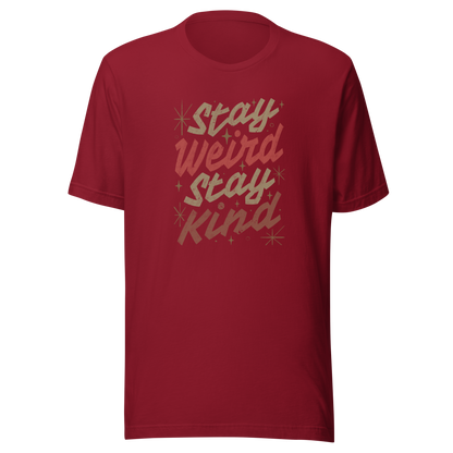 A bold typography design featuring the phrase “Stay Weird Stay Kind” in warm shades of brown and red. A simple yet striking piece that celebrates individuality and kindness with personality and charm.