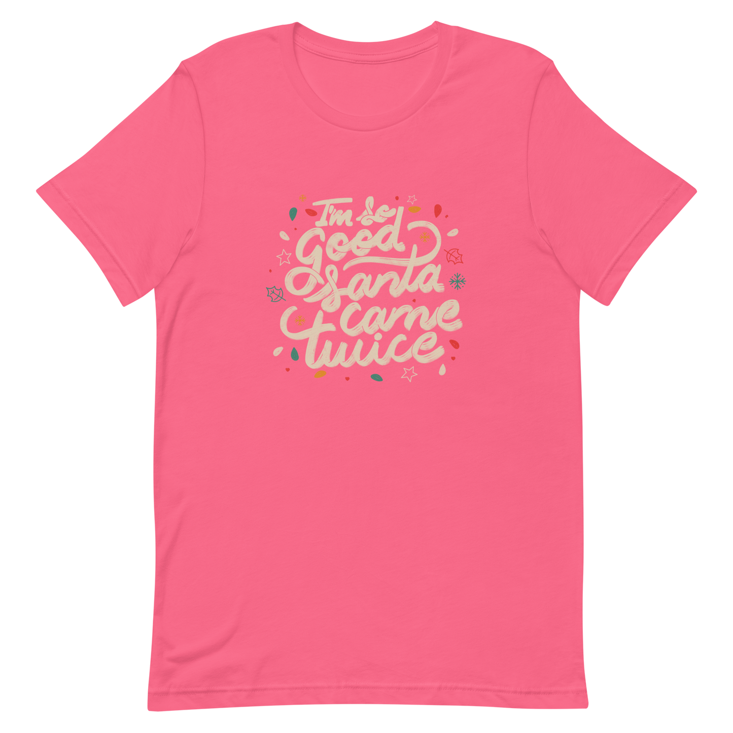 A lettering in a Christmas mood with Christmas lights on a black background with the phrase "I'm so Good Santa Came Twice". A fun art for anyone who loves Christmas gifts.