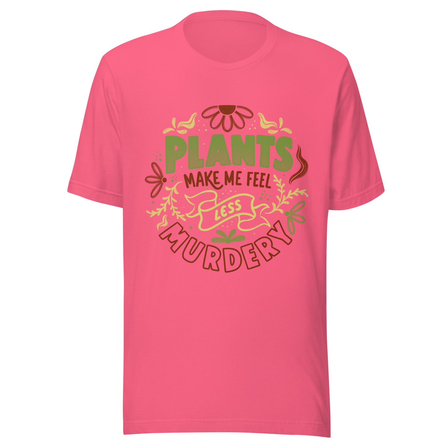 This design features leaves and flowers surrounding the bold and humorous phrase ‘Plants Make Me Feel Less Murdery’. It blends cute imagery with acerbic humour, capturing the idea that plants can soothe even the most chaotic moods. Ideal for plant parents who appreciate a clever and slightly sarcastic take on emotional honesty.