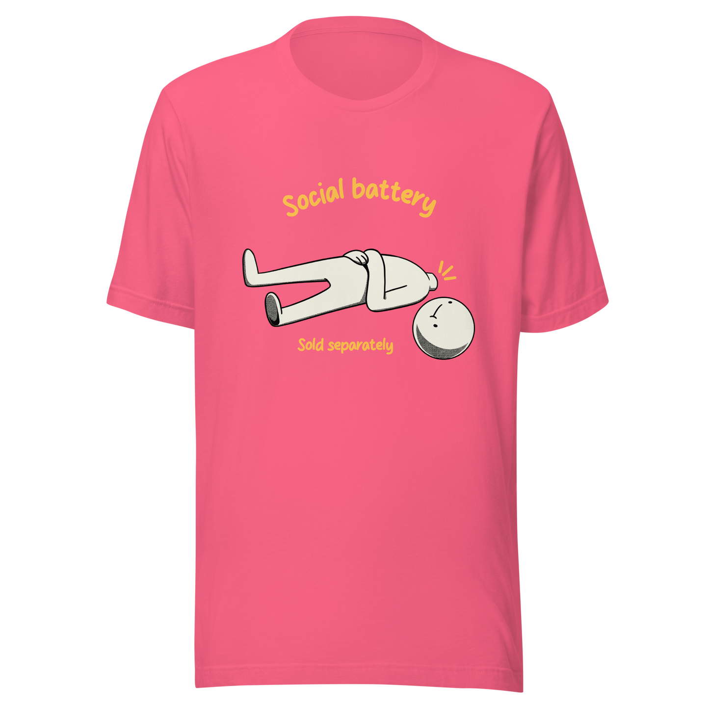 A cute character lying on the ground with their head separated from their body, paired with the phrase “Social Battery Sold Separately”. This humorous design captures the feeling of having no energy left for social interaction. Perfect for introverts and anyone who needs time alone to recharge, it’s a relatable and playful reminder that not everyone comes with a full social battery.