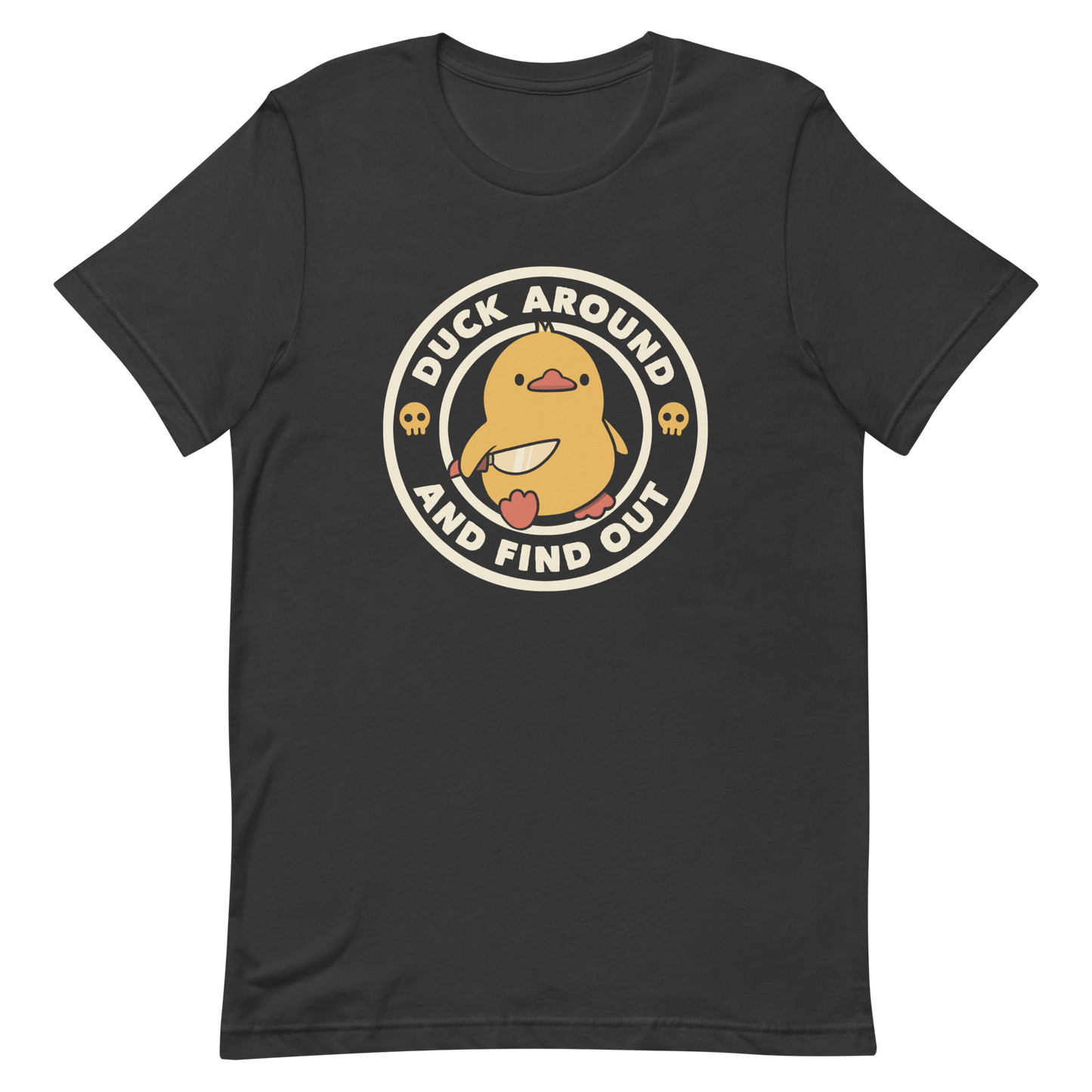 A cute yellow duck holding a small knife, around it the text "Duck Around And Find Out". An art that mixes humor with the temperament of ducks.