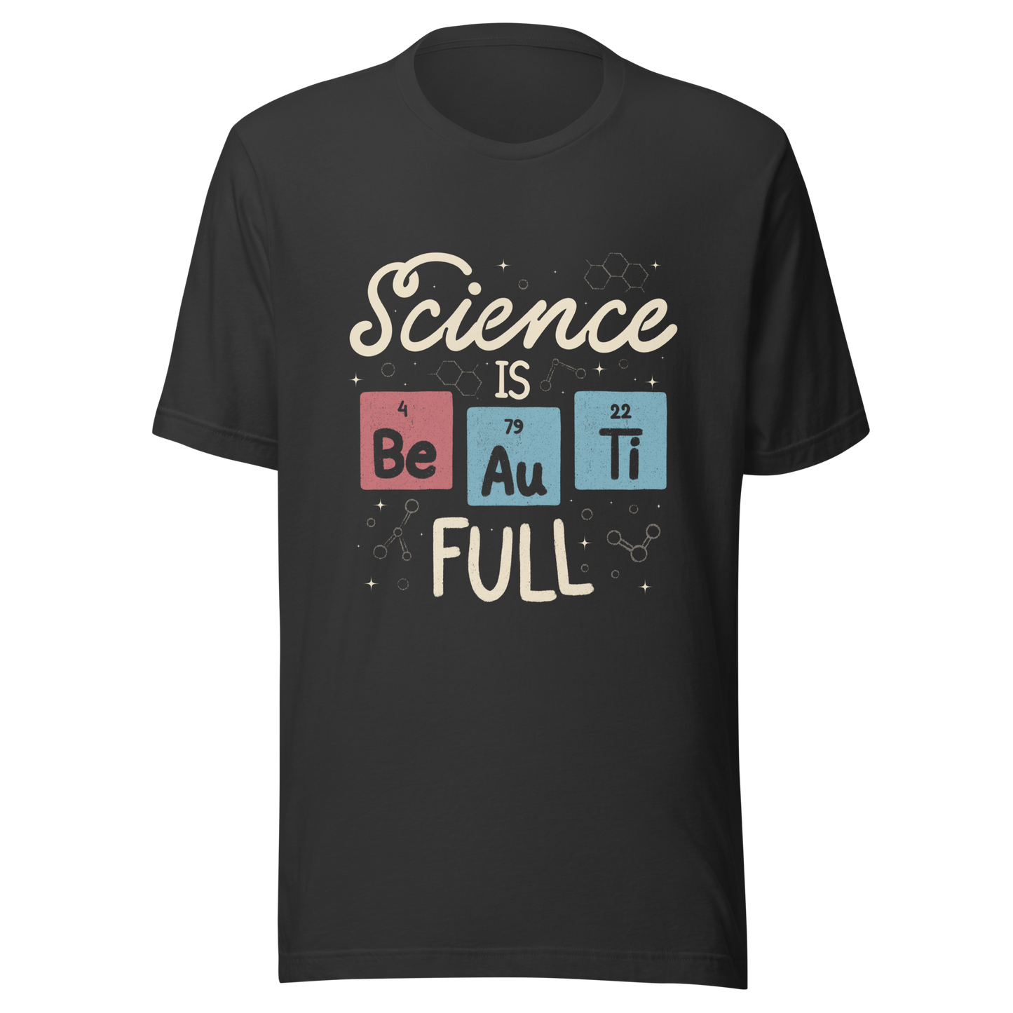 A lettering piece featuring the phrase "Science is Be Au Ti Full," with Be, Au, and Ti cleverly represented as chemical elements from the periodic table. A fun and playful artwork, perfect for anyone who loves science with a touch of humor.