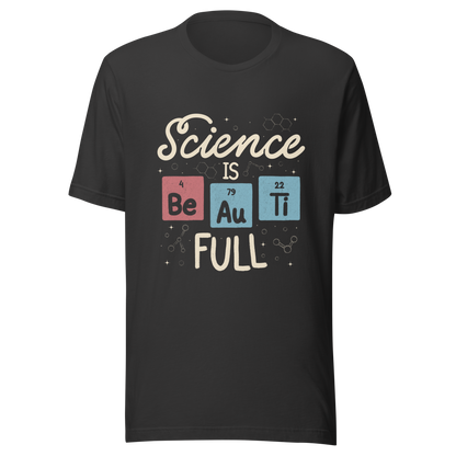 A lettering piece featuring the phrase "Science is Be Au Ti Full," with Be, Au, and Ti cleverly represented as chemical elements from the periodic table. A fun and playful artwork, perfect for anyone who loves science with a touch of humor.