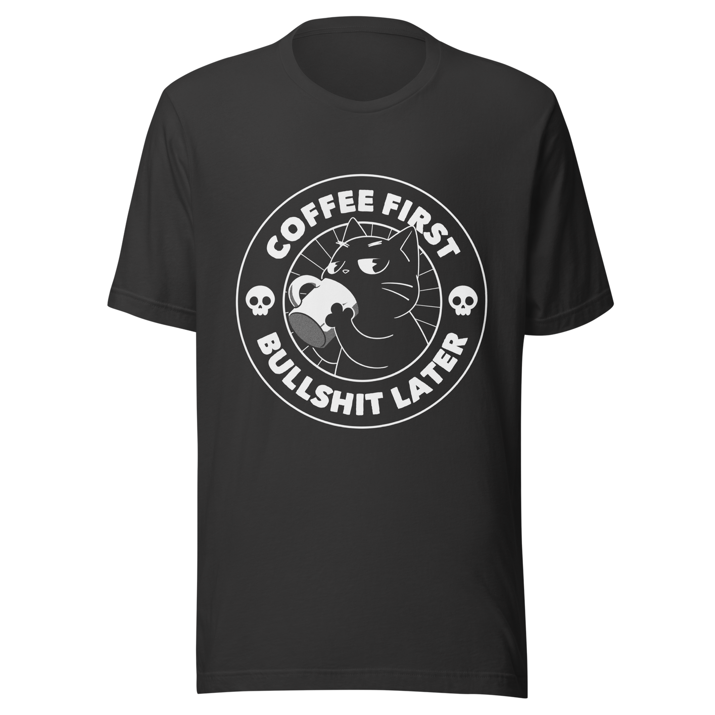 A black cat enjoys a hot cup of coffee, surrounded by the phrase “Coffee First Bullshit Later” adorned with skulls. This design combines dark humor with a touch of humor, perfect for those who face the day with equal doses of coffee and sarcasm. Made for lovers of felines, sarcasm and that extra dose of morning caffeine.